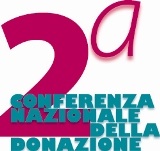 2a Conferenza Nazionale della Donazione 2a Conferenza Nazionale della Donazione