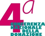 4a Conferenza Nazionale della Donazione 4a Conferenza Nazionale della Donazione